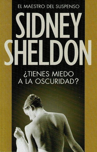 ¿tienes Miedo A La Oscuridad? - Sheldon Sidney