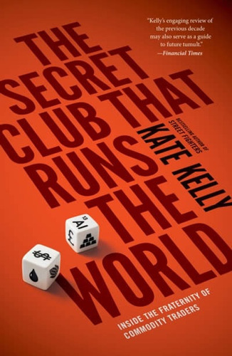 Libro The Secret Club That Runs The World - Kelly,kate