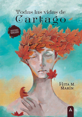 Libro: Todas Las Vidas De Cartago. Rita M Marin. Aliar 2015 