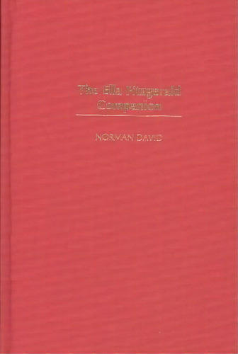The Ella Fitzgerald Companion, De Norman, David. Editorial Abc Clio, Tapa Dura En Inglés