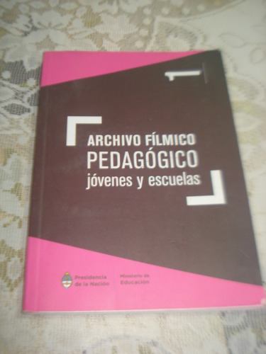 Archivo Filmico Pedagogico Jovenes Y Escuelas 1 (Usado)