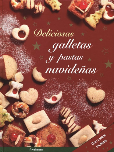 Deliciosas Galletas Y Pastas Navideñas, De Gisela Muhr. Editorial H.f. Ullmann, Tapa Dura En Español