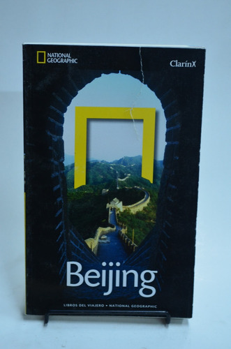 Beijing- Guía De Turismo. National Geographic. /s