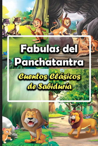 Fabulas Del Panchatantra: Cuentos Clásicos De Sabiduría