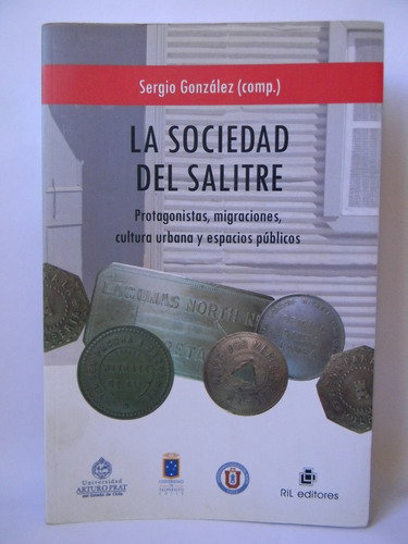 La Sociedad Del Salitre Cultura Urbana Migraciones Vv.aa