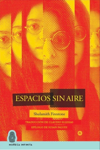 Espacios Sin Aire, De Firestone, Shulamith. Editorial Muñeca Infinita En Español