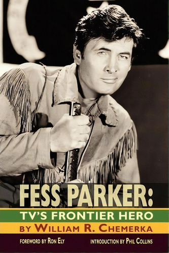 Fess Parker, De William R Chemerka. Editorial Bearmanor Media, Tapa Blanda En Inglés