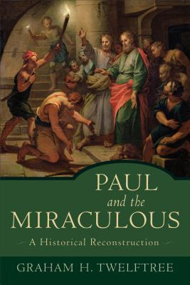 Libro Paul And The Miraculous - Graham H. Twelftree