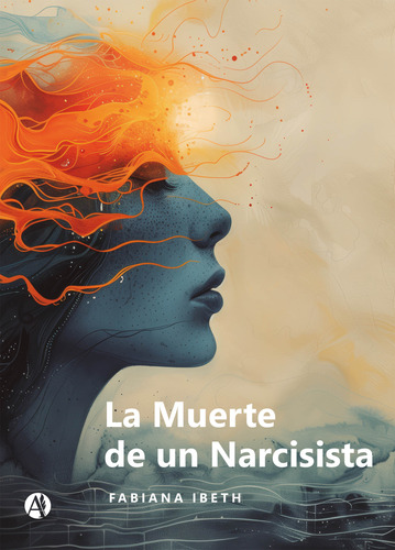 La Muerte De Un Narcisista: Autoayuda Y Sanación Personal