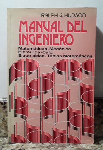 Libro Manual Del Ingeniero - Ralph Hudson *