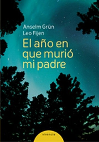 Año En Que Murio Mi Padre, El - Grün, Fijen