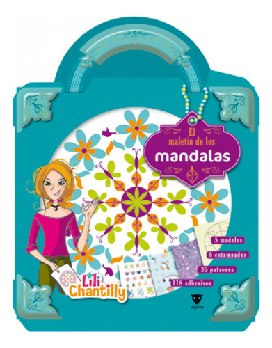 El Maletín De Los Mandalas, De Chantilly, Lili. Editorial La Galera, Tapa Blanda En Español