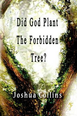 Libro Did God Plant The Forbidden Tree? - Joshua Collins