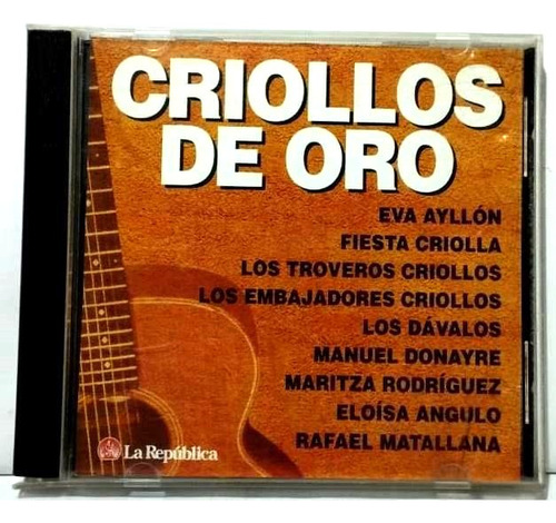 Cd Criollos De Oro - Tdv - 1999 Perú - (9 De 10) (Usado)