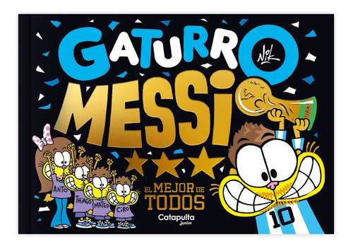 Libro Gaturro Messi El Mejor De Todos - Nik