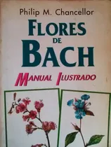 Comprar Flores De Bach Manual Ilustrado Philip M. Chancellor 