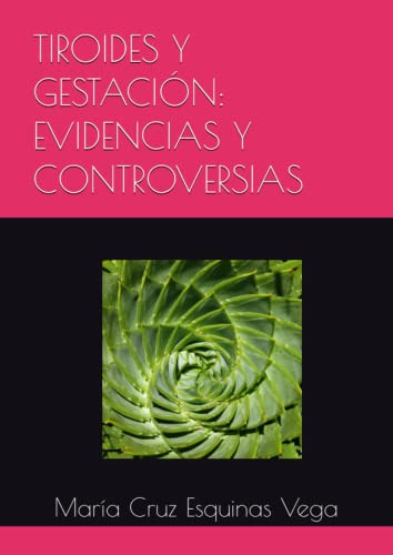 Tiroides Y Gestacion: Evidencias Y Controversias