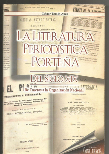 Literatura Periodística Porteña Del Siglo Xix De Caseros A  