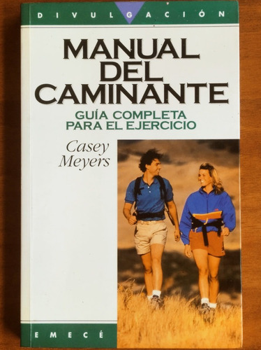 Manual Del Caminante / Casey Meyers / Emecé