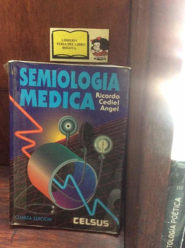 Semiología Medica - Cediel - Cuarta Edición - Celsus