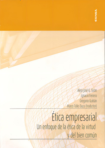 Etica Empresarial, De G. Sison, Alejo Jose. Editorial Ediciones Universidad De Navarra, S.a., Tapa Blanda En Español