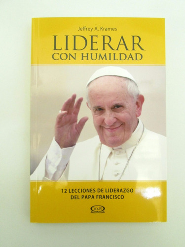 Liderar Con Humildad Krames Papa Francisco Impecable Boedo