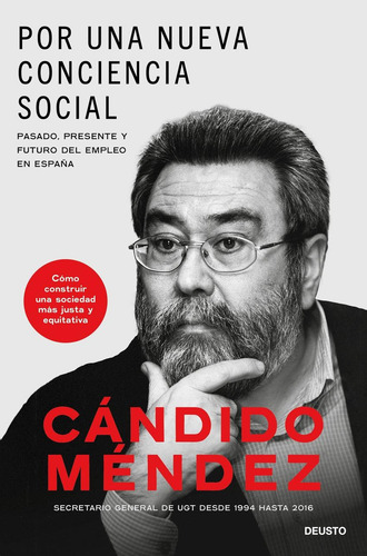 Por Una Nueva Conciencia Social: Pasado, Presente Y Futuro Del Empleo En España, De Méndez Rodríguez, Cándido., Vol. 1. Editorial Deusto, Tapa Blanda En Español, 2024