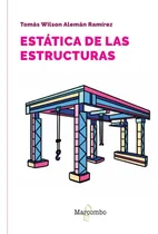 Comprar Estática De Las Estructuras, De Tomás Wilson Alemán Ramírez