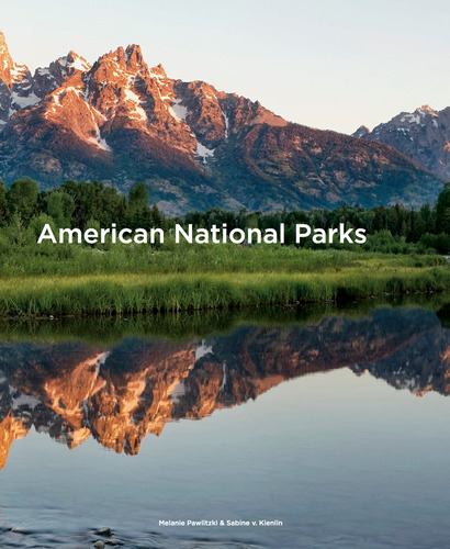 American National Parks, de Pawlitzki, Melanie. Editora Paisagem Distribuidora de Livros Ltda., capa dura em inglés/francés/alemán/italiano/español, 2019