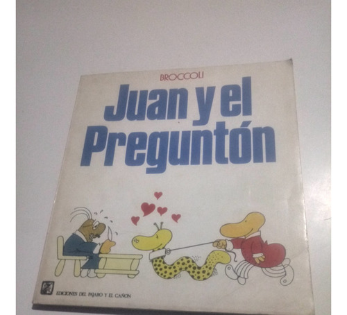 Juan Y El Preguntòn - Broccoli -humor Ilustrado-