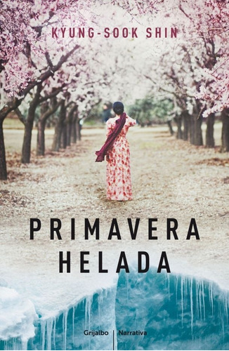 Primavera Helada - Kyung Sook Shin