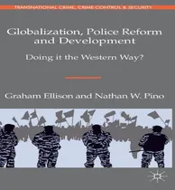 Comprar Libro Globalization, Police Reform And Development : Doin...
