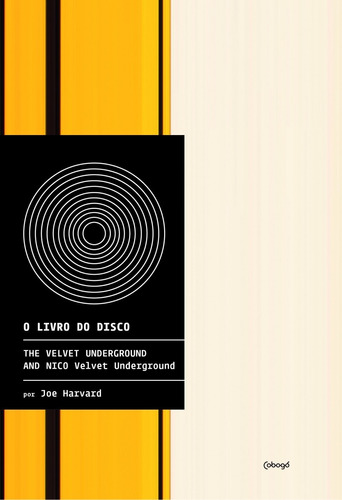 The Velvet Underground and Nico - Velvet Underground, de Harvard, Joe. Editora de livros Cobogó LTDA, capa mole em português, 2014