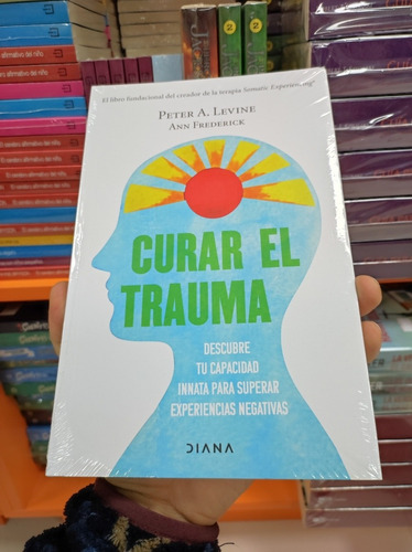 Libro Curar El Trauma - Peter A. Levine