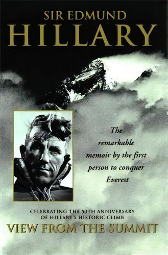 View From The Summit, De Sir Edmund Hillary. Editorial Gallery Books, Tapa Blanda En Inglés, 2003