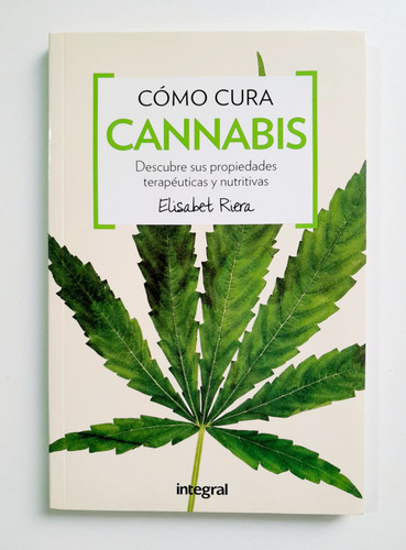 Cómo Cura El Cannabis - Elisabet Riera