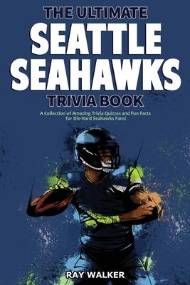 Libro The Ultimate Seattle Seahawks Trivia Book : A Colle...