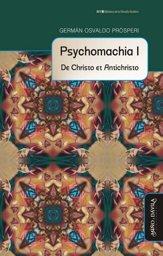 Psychomachia 1. De Christo Et Antichristo - German Osvaldo P