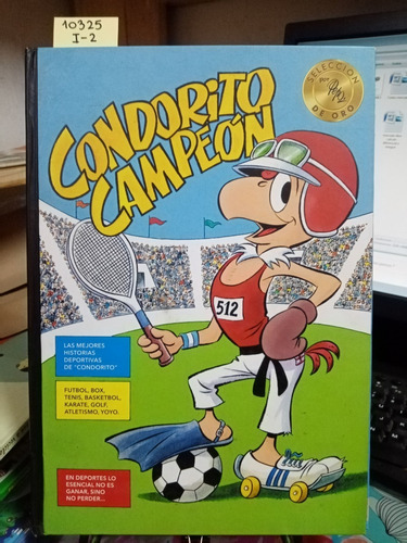 Condorito Campeón // Pepo, Selección De Oro