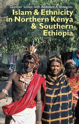 Islam And Ethnicity In Northern Kenya And Southern Ethiop...