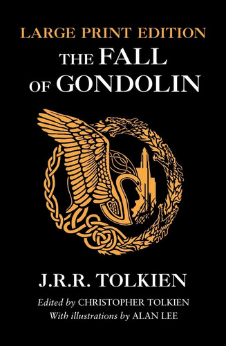 Fall Of Gondolin,the - Harper Uk   Sep 2018  -tolkien, John