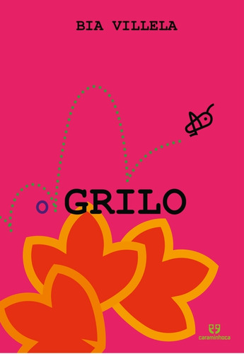 Livro Grilo, O - Bia Villela 