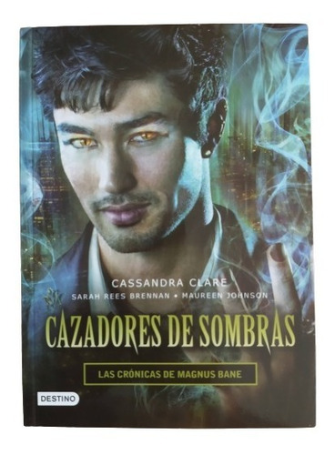 Libro Cazadores De Sombras.  Autor: Cassandra Clare      