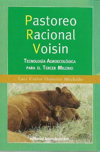 Pastoreo Racional Voisin: Tecnologia Agroecologica