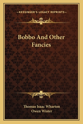 Libro Bobbo And Other Fancies - Wharton, Thomas Isaac