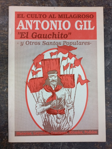 Imagen 1 de 3 de Antonio Gil  El Gauchito Y Otros Santos Populares * Arcadio
