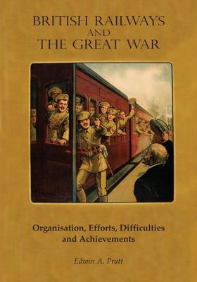 Libro British Railways And The Great War : Organisation, ...