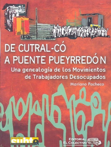 De Cutral-co A Puente Pueyrredon - Mariano Pacheco