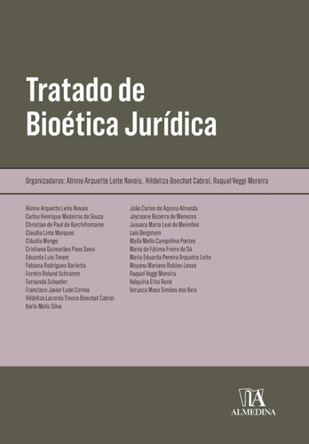 Tratado De Bioética Jurídica, De Novais, Alinne Arquette Leite. Editora Almedina, Capa Mole Em Português, 2021