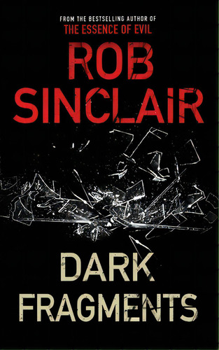 Dark Fragments: A Twisting Psychological Thriller, De Sinclair, Rob. Editorial Lightning Source Inc, Tapa Blanda En Inglés